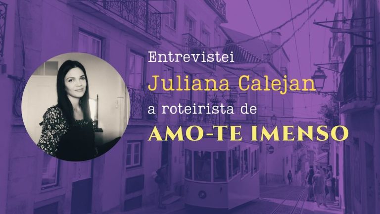 Entrevista com Juliana Calejan – Amo-te Imenso (2024)